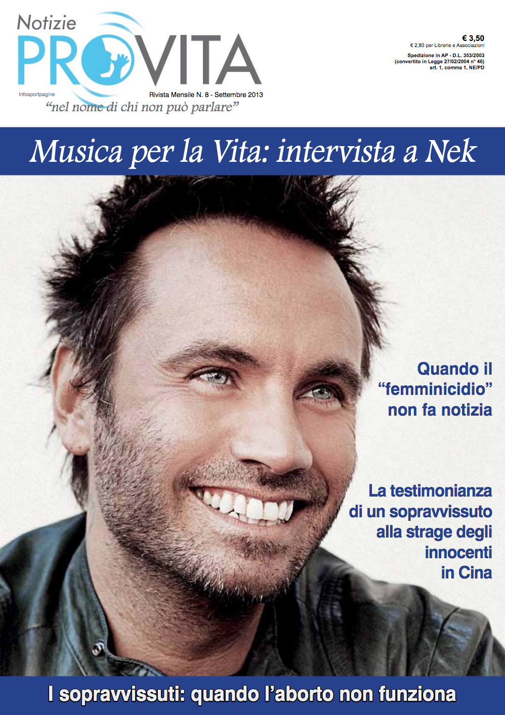 Edizione di settembre con l’intervista al cantante Nek, che parla di Vita ai giovani